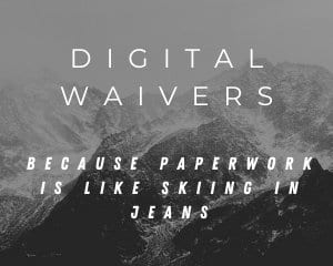 Free digital waivers tripoutside