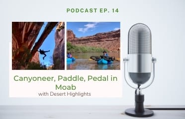 Canyoeering Moab Podcast